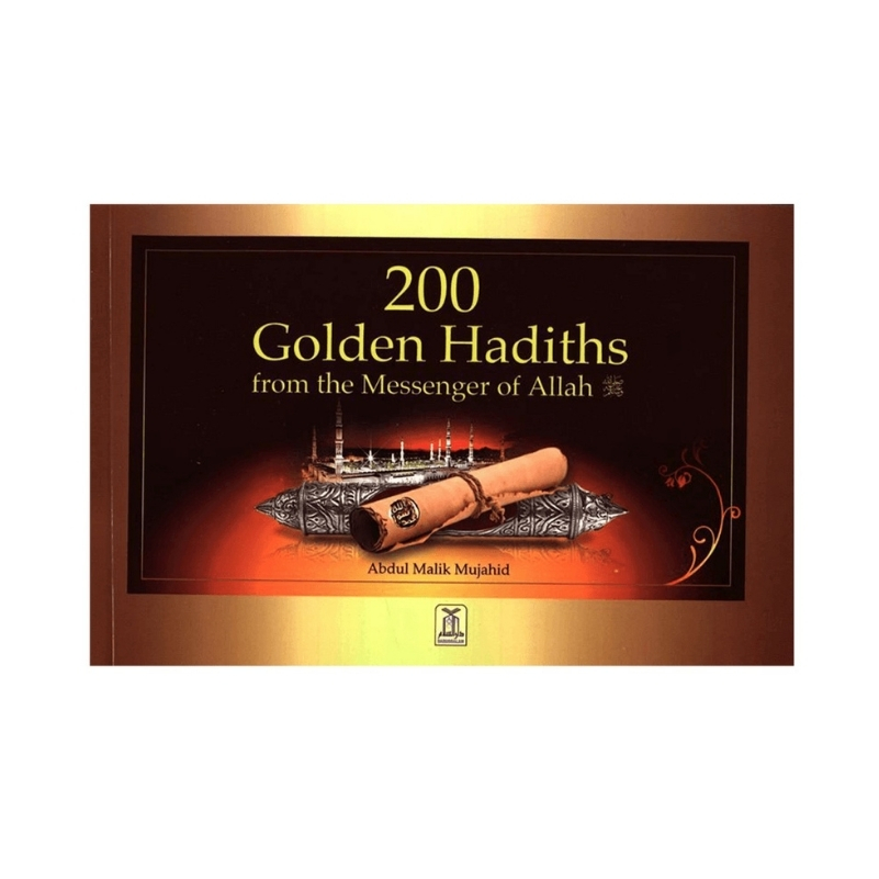 200 Golden Hadiths from the Messenger of Allah